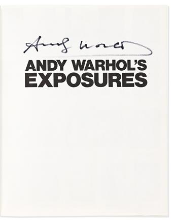 Warhol, Andy (1928-1987) and Bob Colacello (b. 1947) Andy Warhols Exposures.